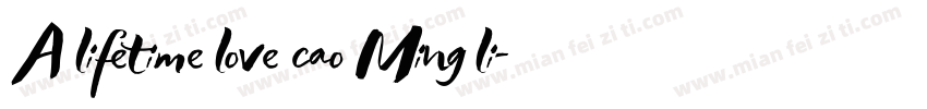 A lifetime love cao Ming li字体转换